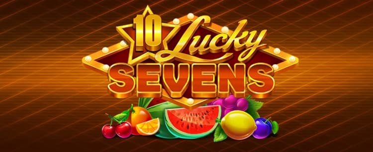 10 Lucky Sevens