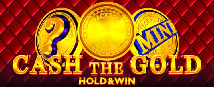 Cash The Gold Hold And Win